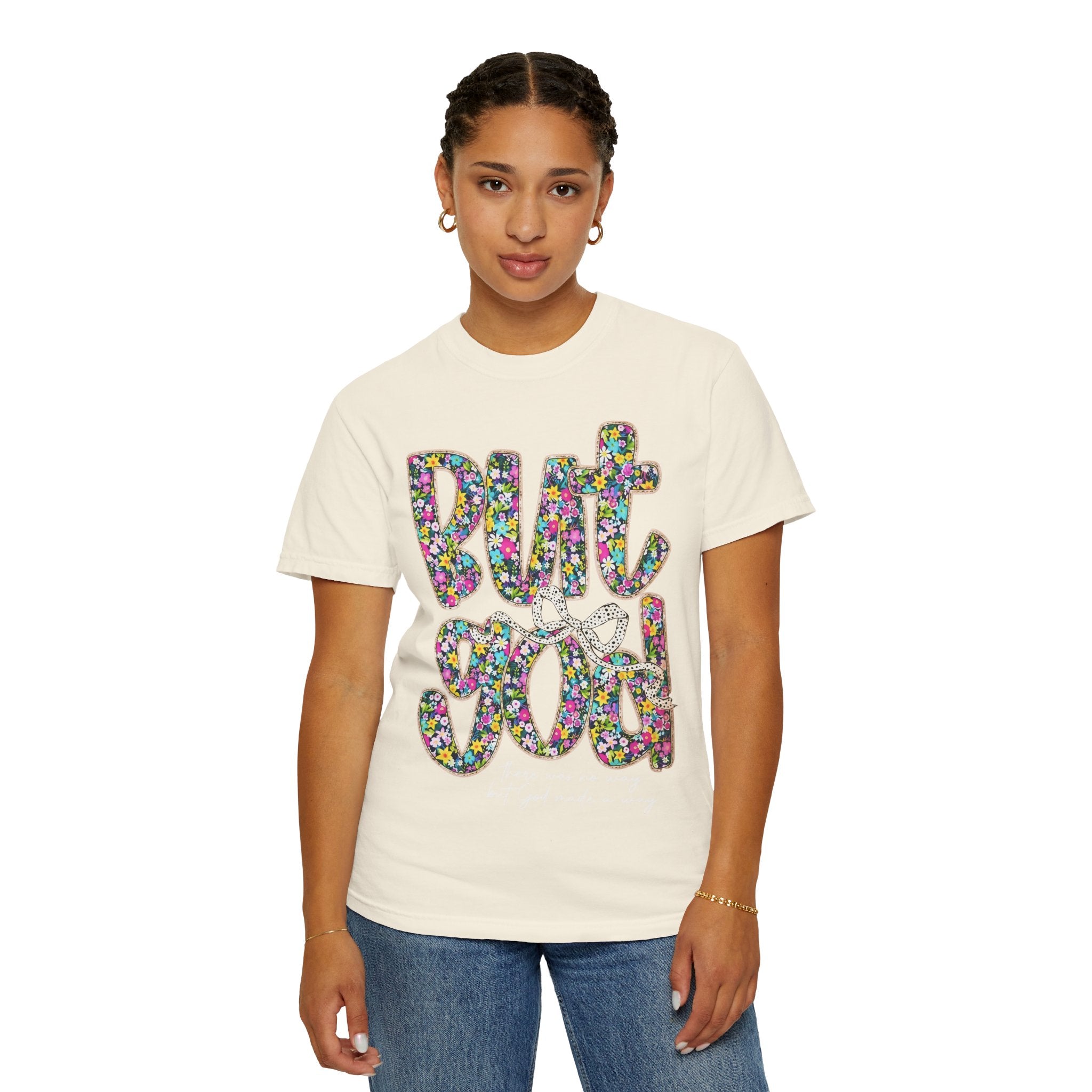 But God Floral Graphic T-Shirt — Christian Faith Inspirational Tee