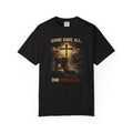 Christian Cross T-Shirt — "Some Gave All, One Paid It All" Religious Faith Tee