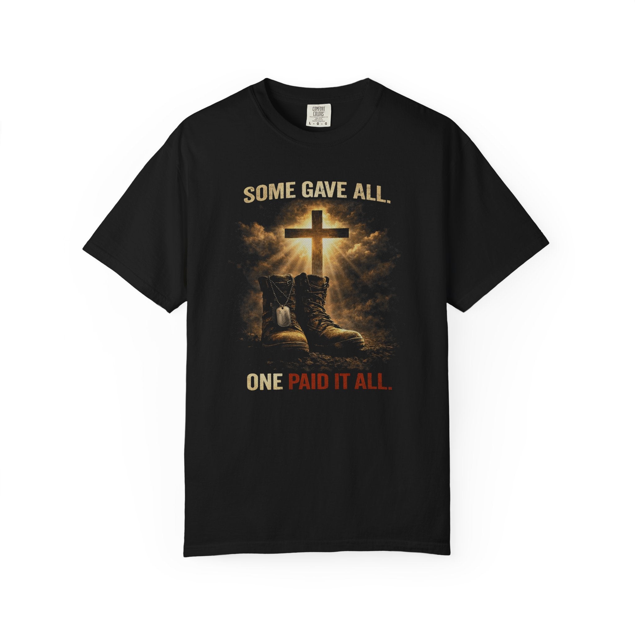 Christian Cross T-Shirt — "Some Gave All, One Paid It All" Religious Faith Tee