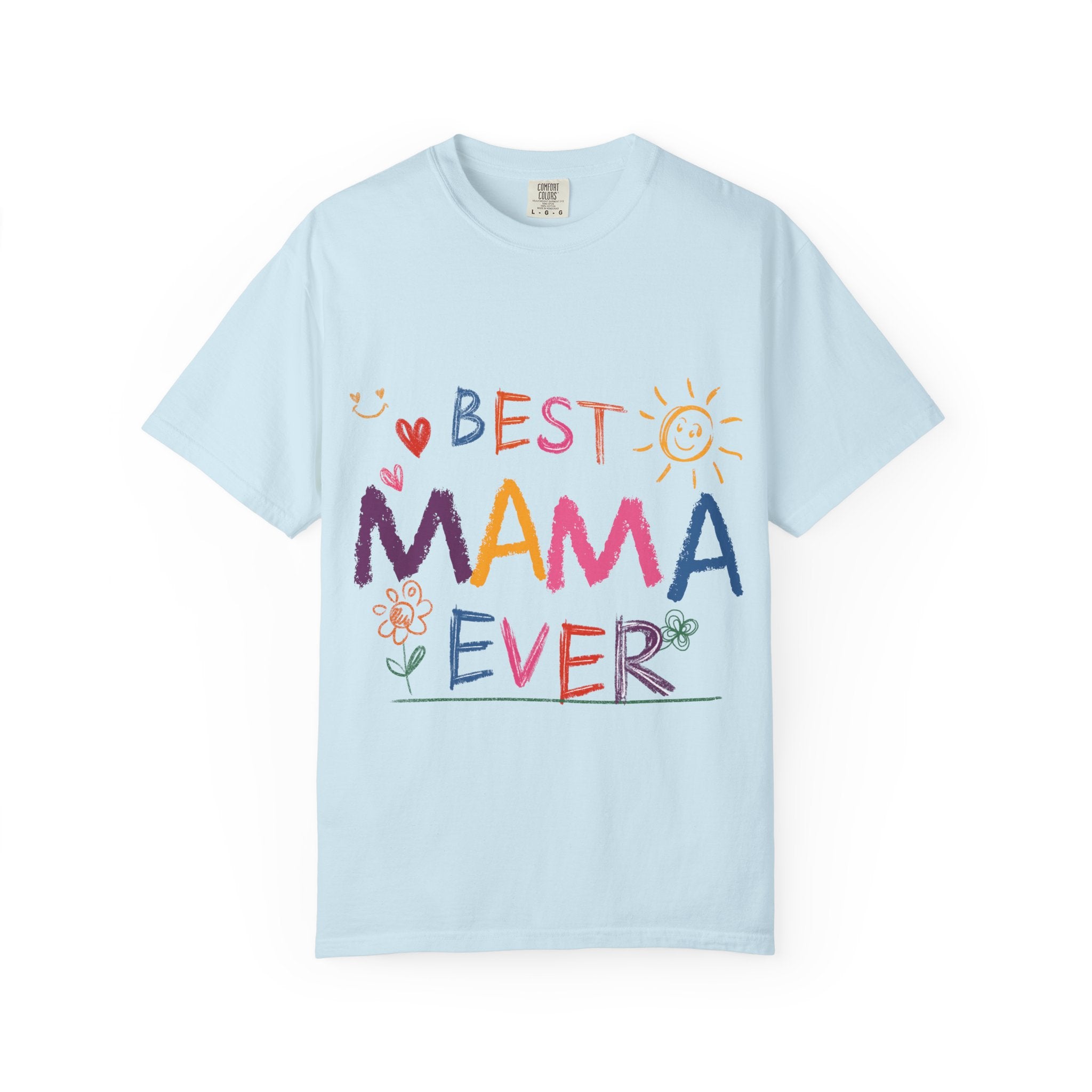 Best Mama Ever T-Shirt — Cute Colorful Mother's Day Tee