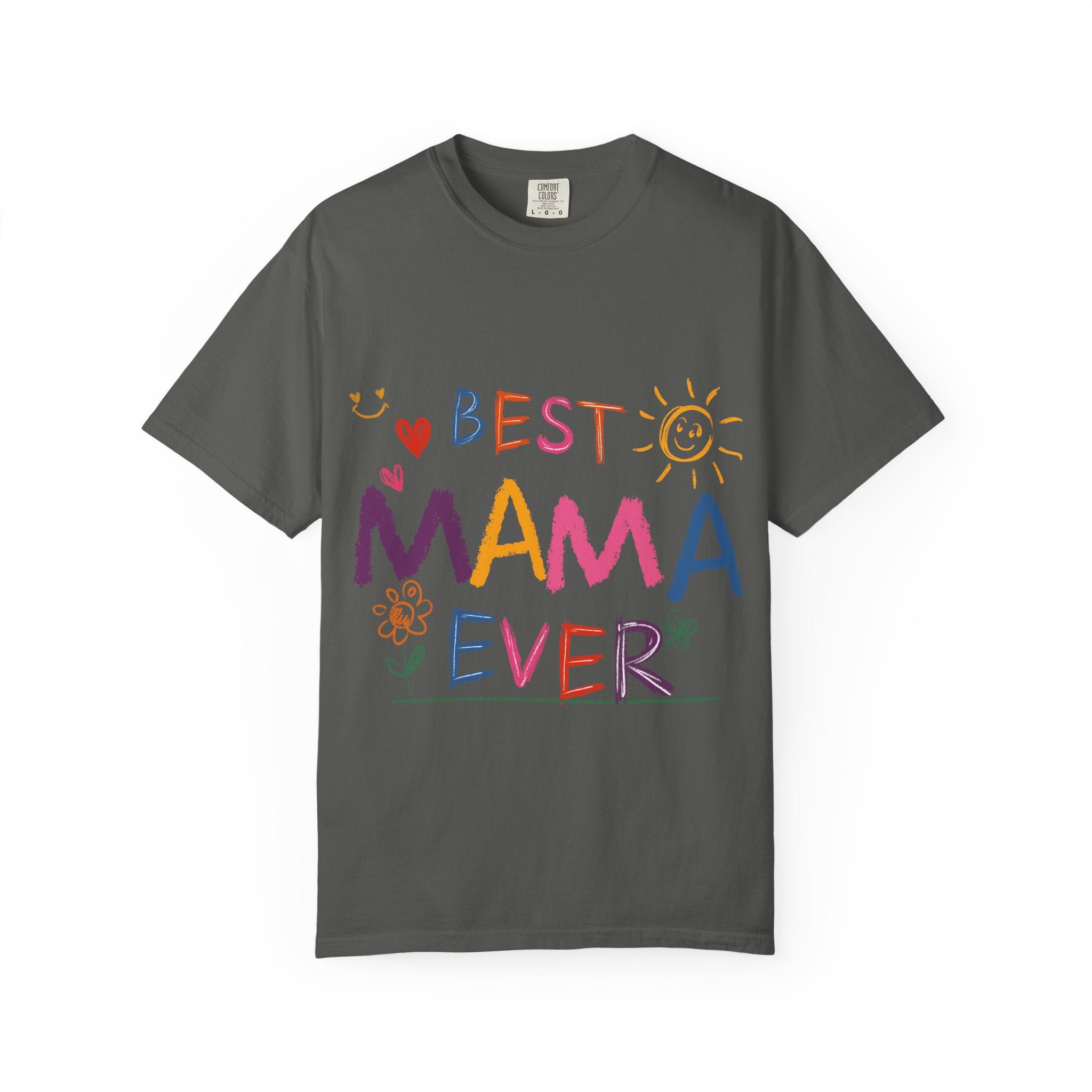 Best Mama Ever T-Shirt — Cute Colorful Mother's Day Tee