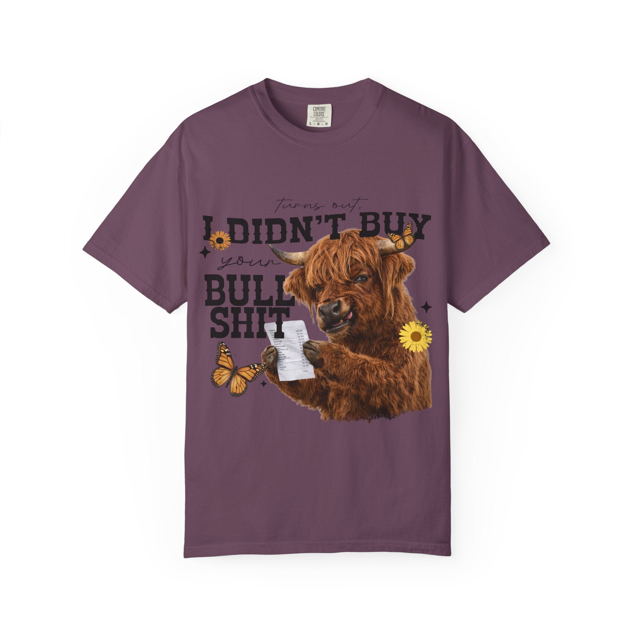 I Didn't Buy Bullshit T-Shirt – Highland Cow with Sunflower & Butterfly Graphic