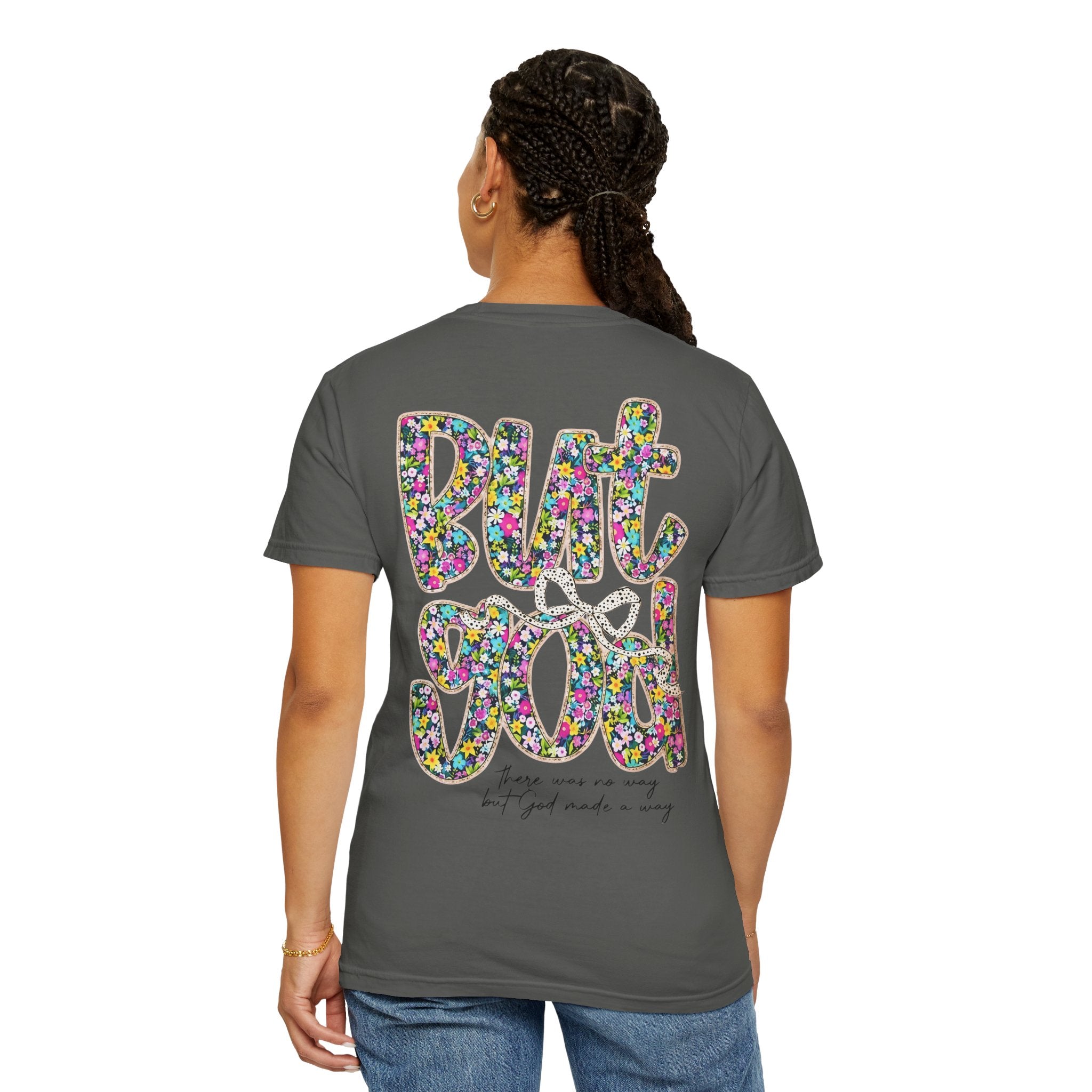 But God Floral Graphic T-Shirt — Christian Faith Inspirational Tee