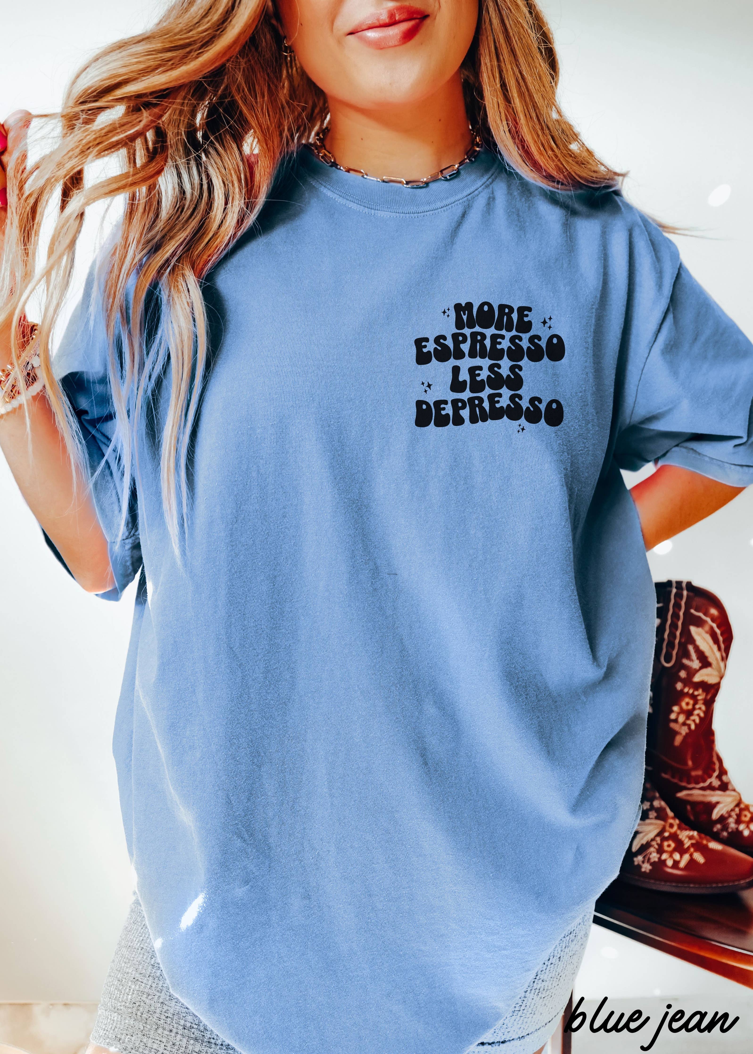 More Espresso Less Depresso Tee/ Espresso